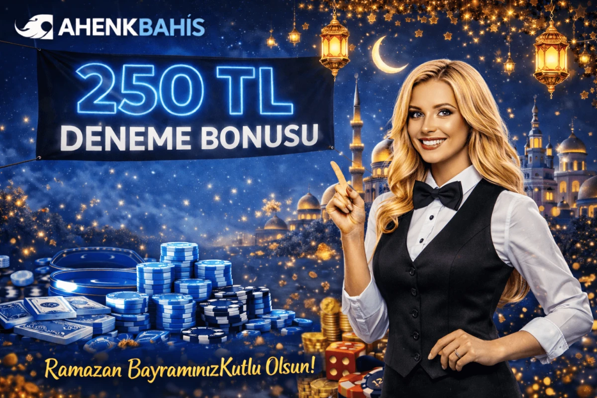250 TL Deneme Bonusu