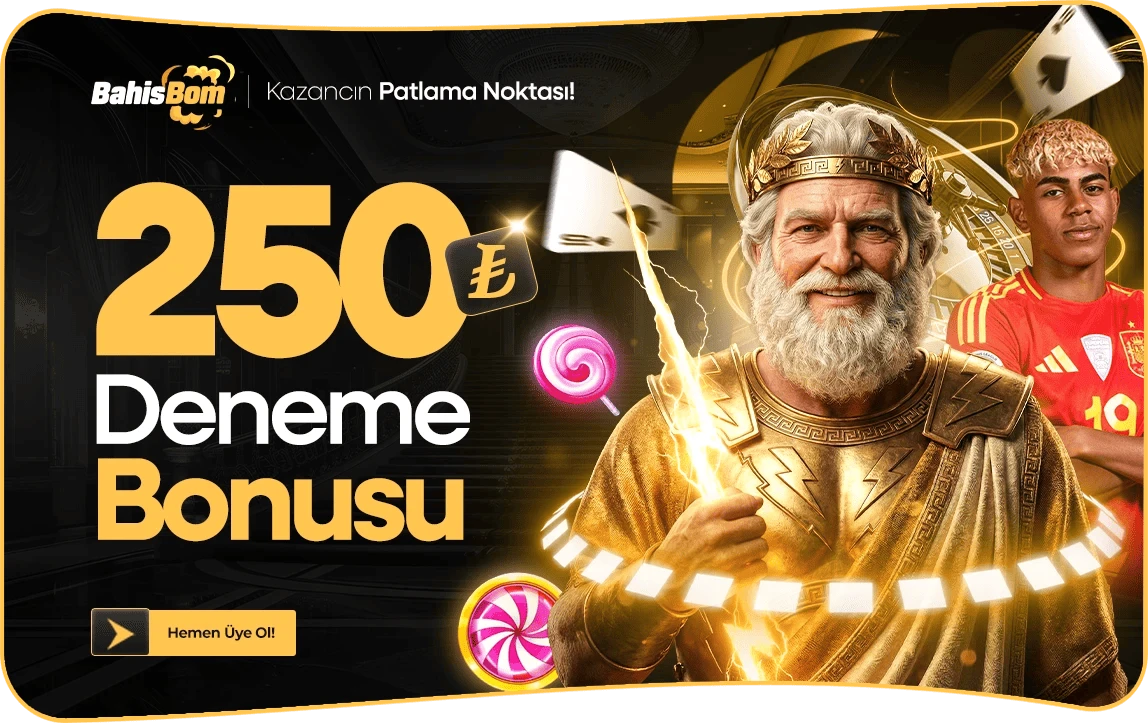 250 TL DENEME BONUSU