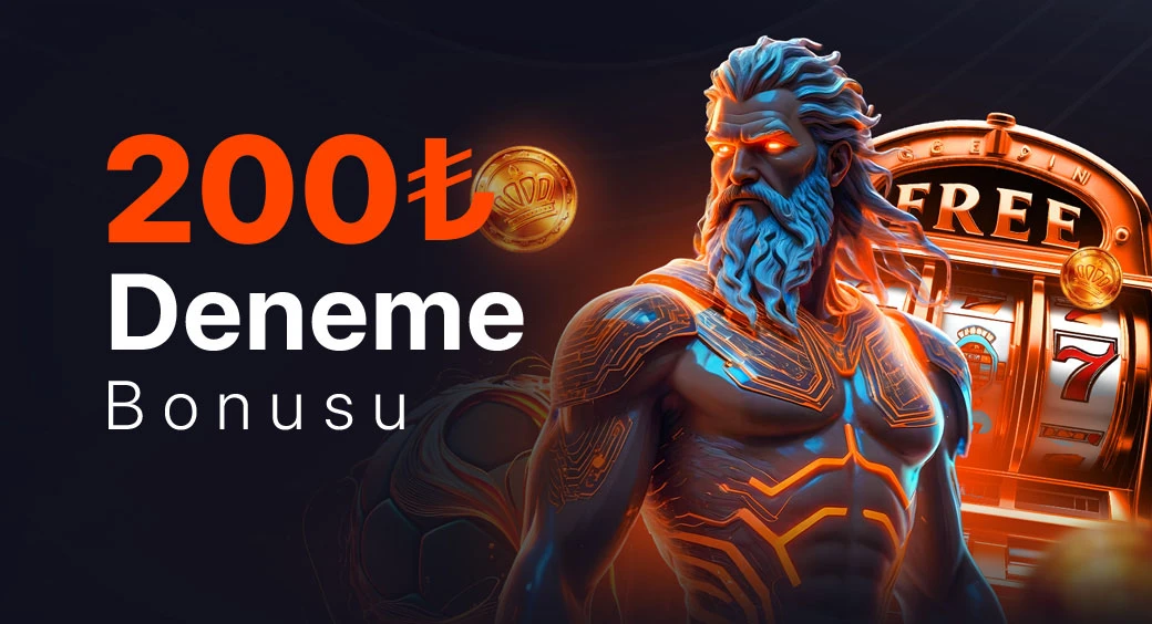 200 TL Deneme Bonusu