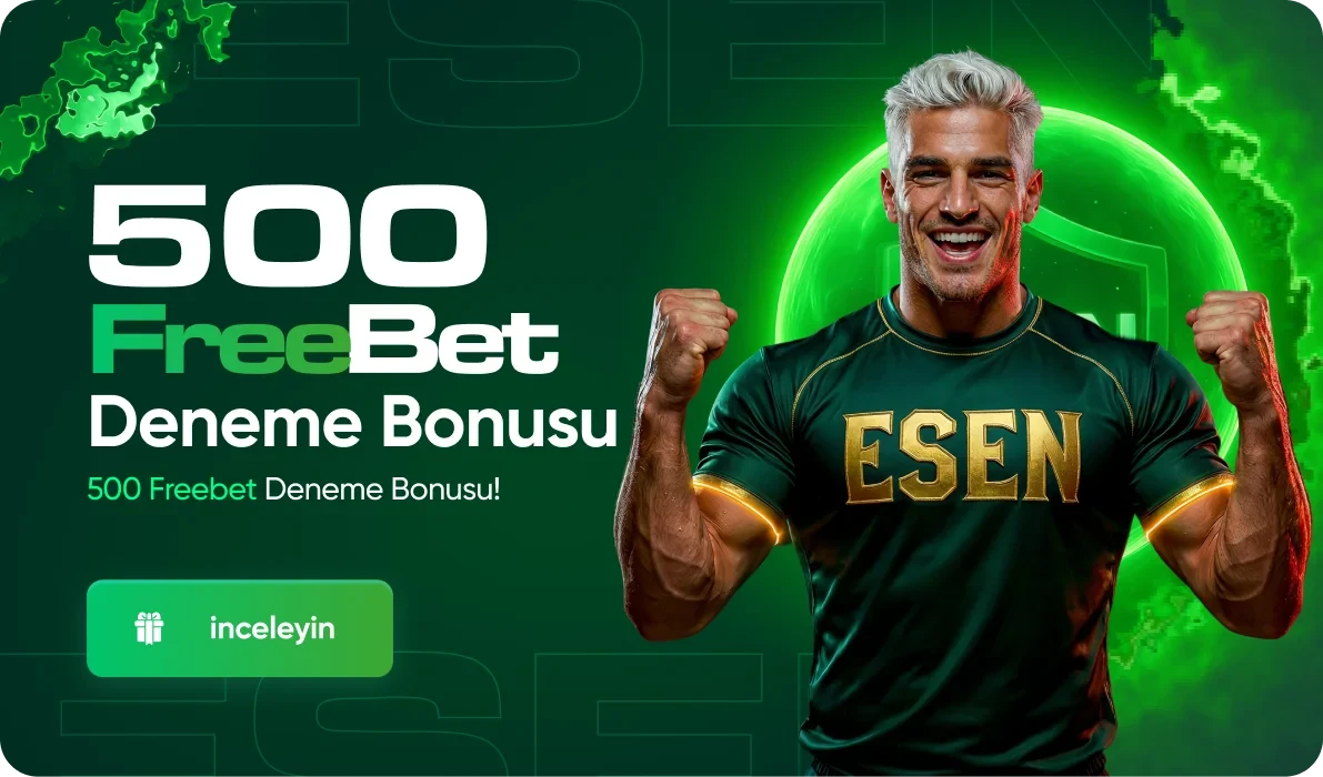 500 Freebet Deneme Bonusu