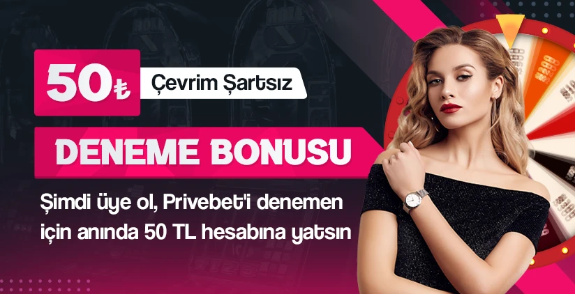 50 TL Deneme Bonusu